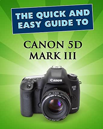 Canon Eos 5d Mark 3 User Manual
